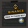 Crypto trading bot using Python and Binance API showing an SMA crossover strategy for automated trading.